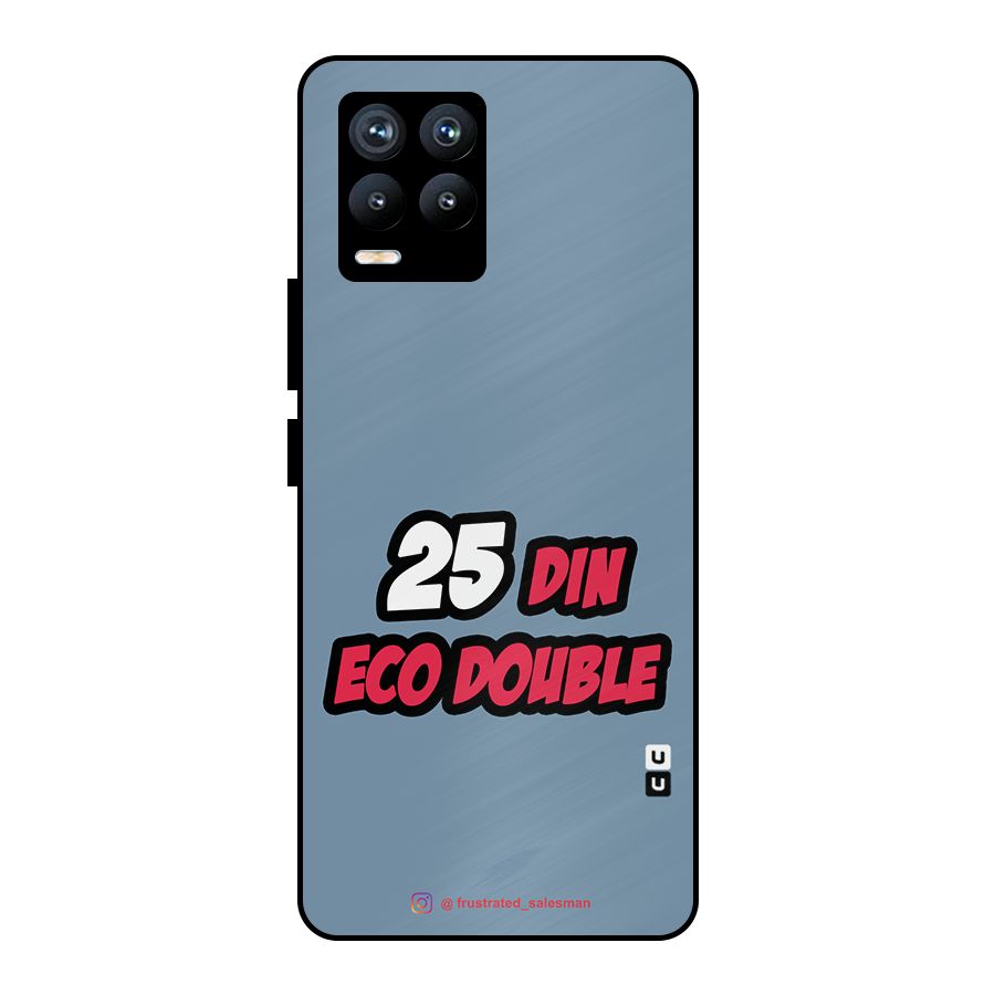 25 Din Eco Double SteelBlue Metal Back Case for Realme 8