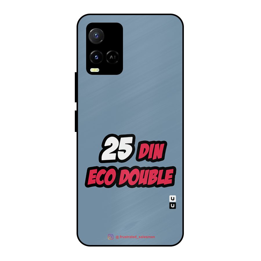 25 Din Eco Double SteelBlue Metal Back Case for Vivo Y21T
