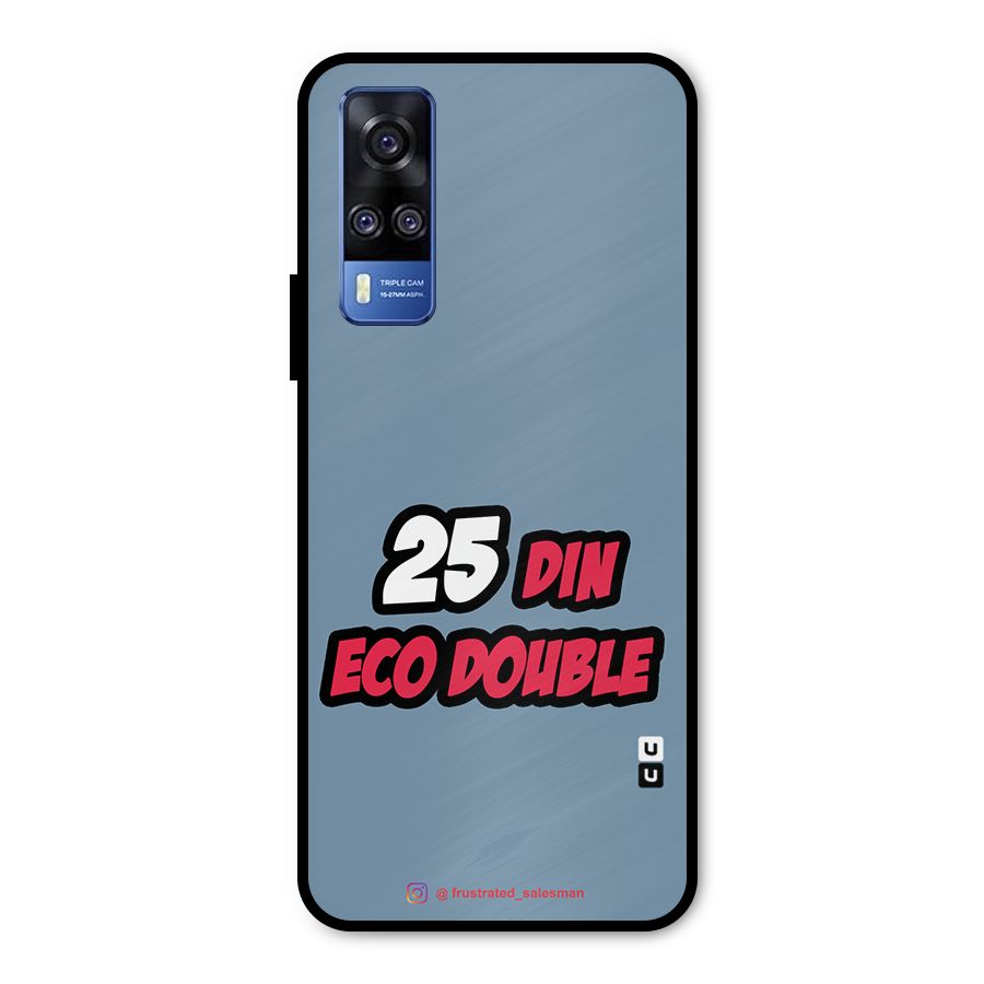25 Din Eco Double SteelBlue Metal Back Case for Vivo Y31
