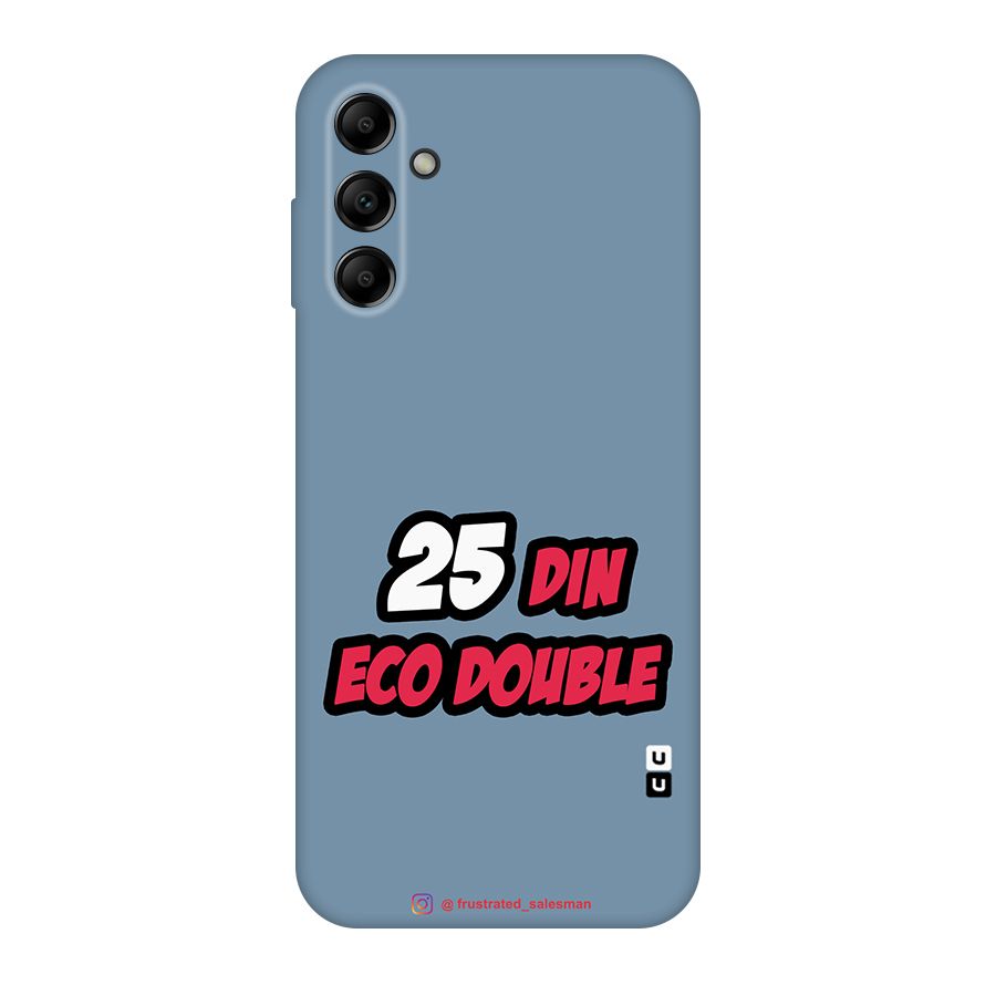 25 Din Eco Double SteelBlue Original Polycarbonate Back Case for Galaxy A14 5G