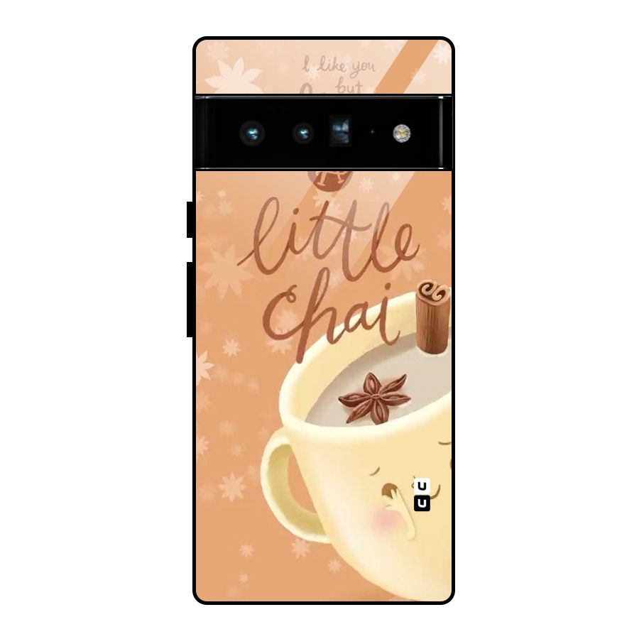 A Little Chai Glass Back Case for Google Pixel 6 Pro