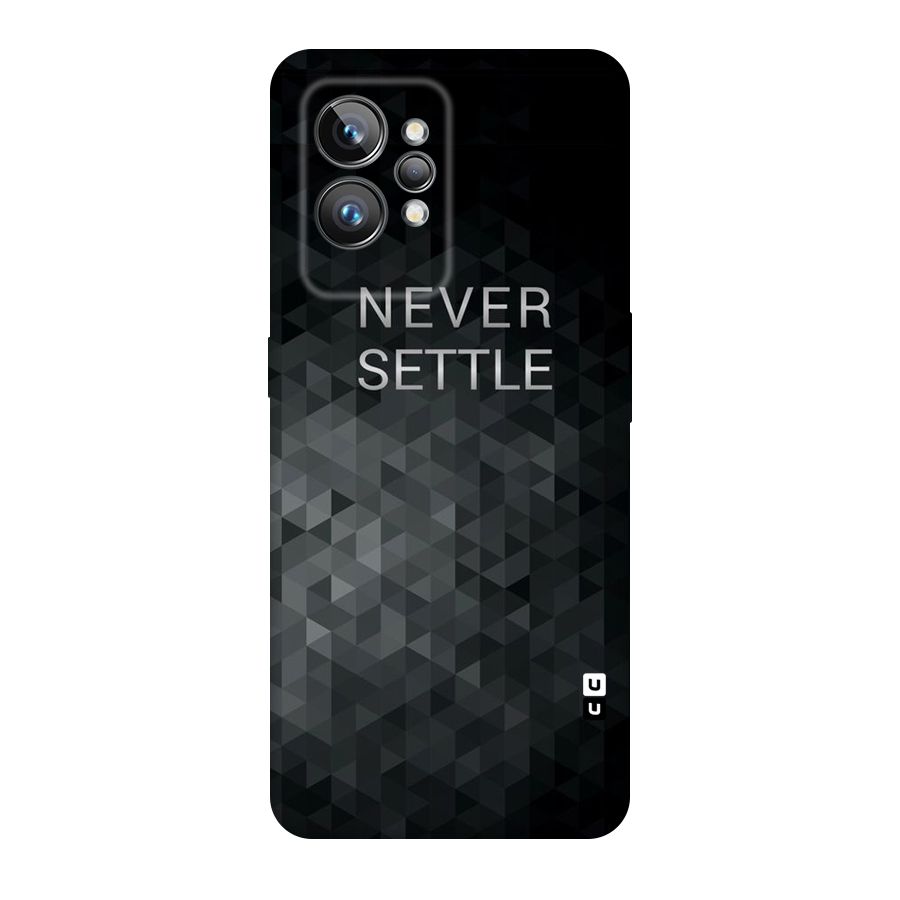 Abstract No Settle Original Polycarbonate Back Case for Realme GT2 Pro
