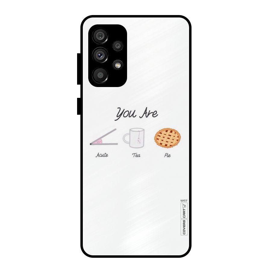 Acute Tea Pie Metal Back Case for Galaxy A73 5G