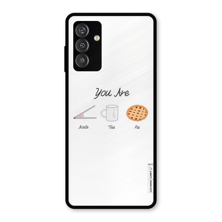 Acute Tea Pie Metal Back Case for Galaxy F13