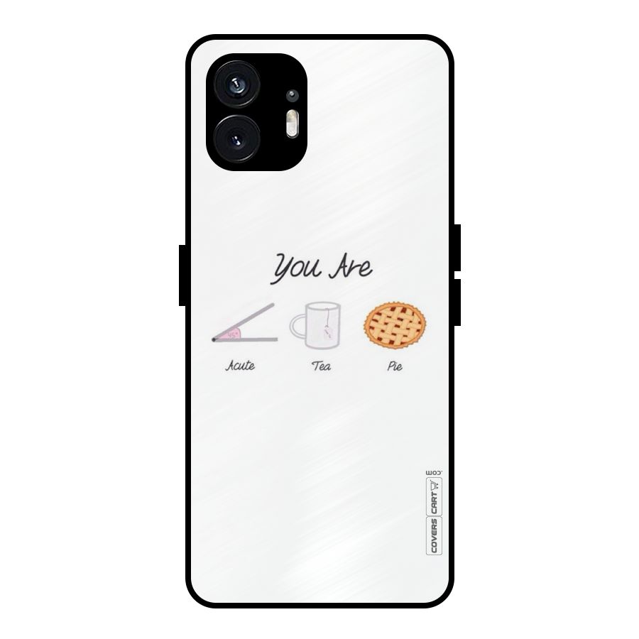 Acute Tea Pie Metal Back Case for Nothing Phone 2