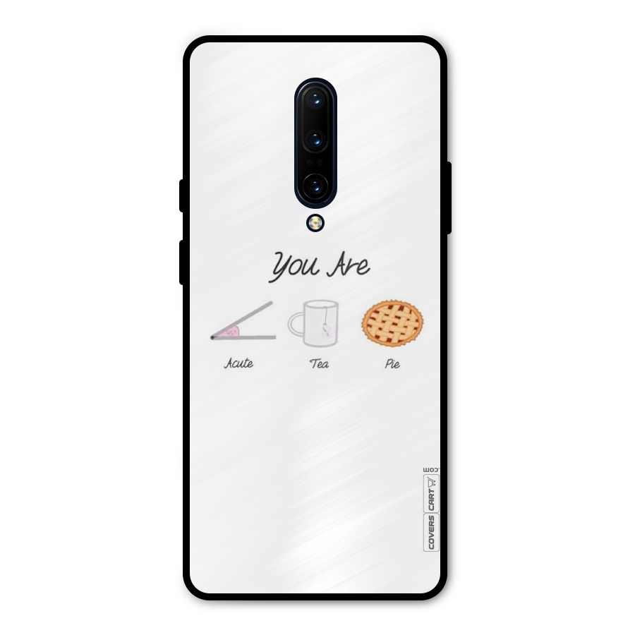 Acute Tea Pie Metal Back Case for OnePlus 7 Pro