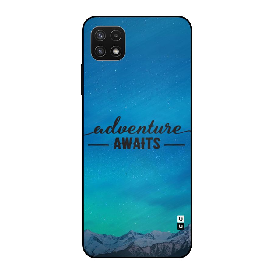 Adventure Awaits Metal Back Case for Galaxy A22 5G