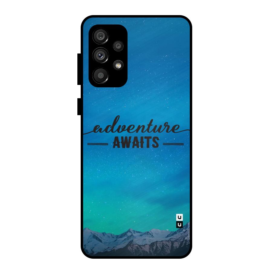 Adventure Awaits Metal Back Case for Galaxy A73 5G