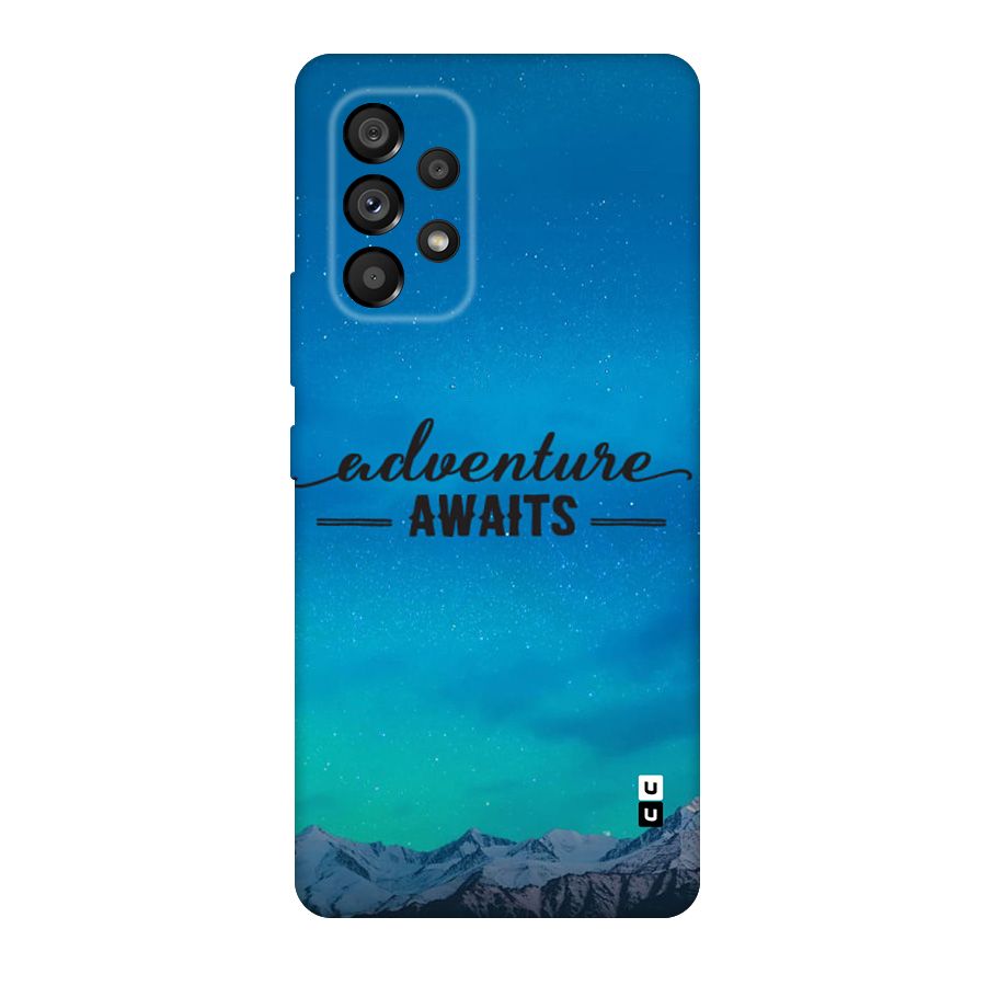 Adventure Awaits Original Polycarbonate Back Case for Galaxy A53 5G