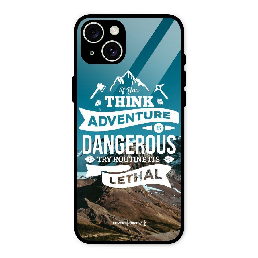 Adventure Dangerous Lethal Glass Back Case for iPhone 15 Plus