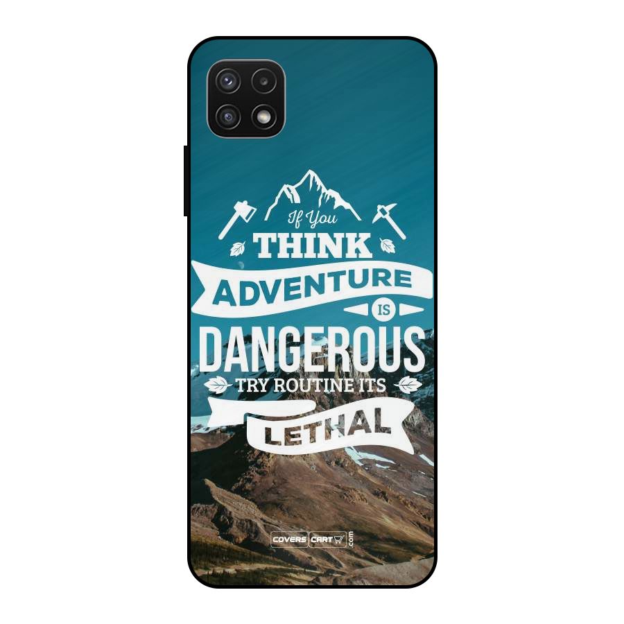 Adventure Dangerous Lethal Metal Back Case for Galaxy A22 5G
