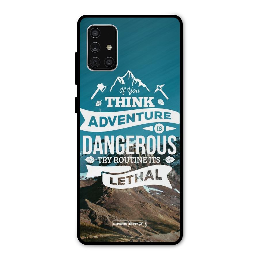 Adventure Dangerous Lethal Metal Back Case for Galaxy A71
