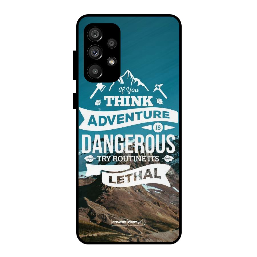 Adventure Dangerous Lethal Metal Back Case for Galaxy A73 5G