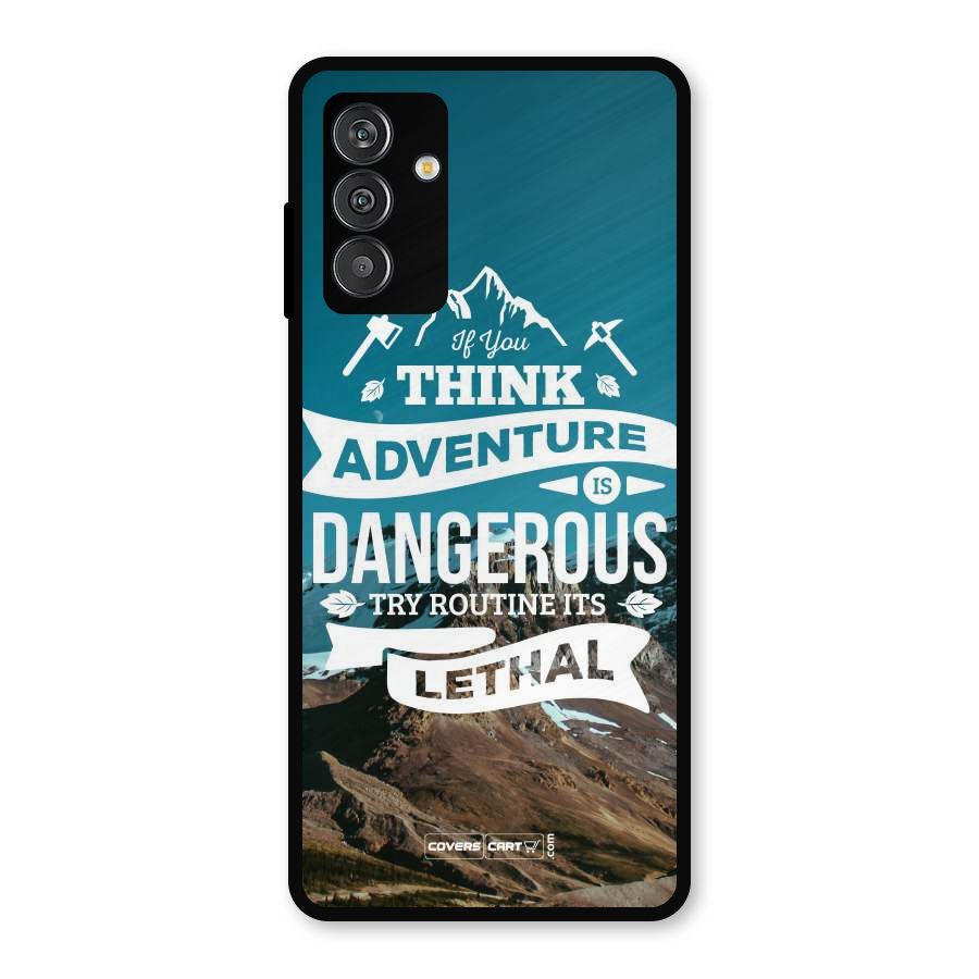 Adventure Dangerous Lethal Metal Back Case for Galaxy M13