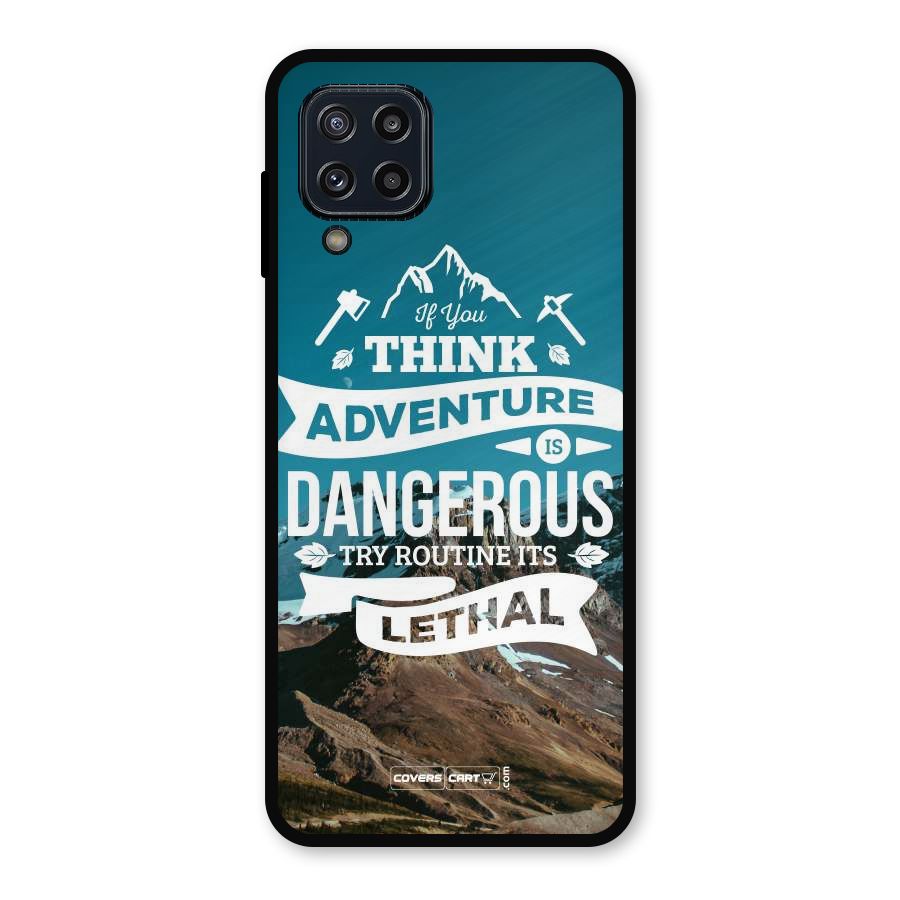 Adventure Dangerous Lethal Metal Back Case for Galaxy M32