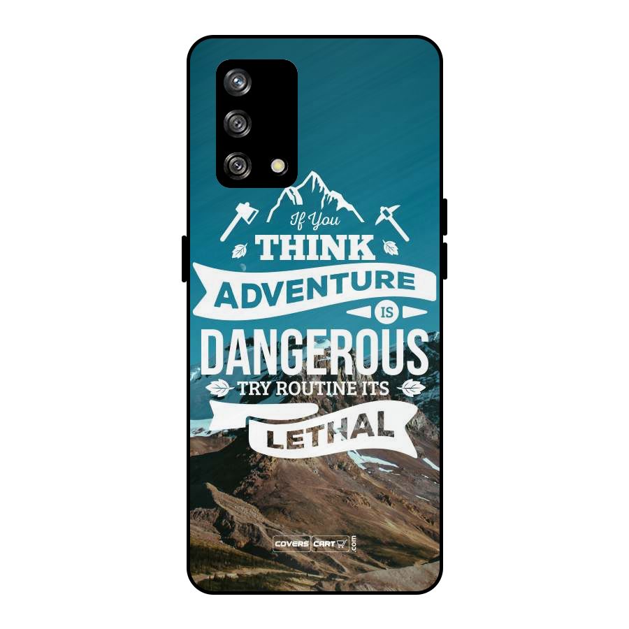 Adventure Dangerous Lethal Metal Back Case for Oppo F19