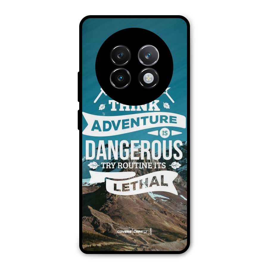 Adventure Dangerous Lethal Metal Back Case for Realme 13 Plus