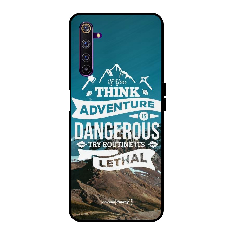 Adventure Dangerous Lethal Metal Back Case for Realme 6 Pro