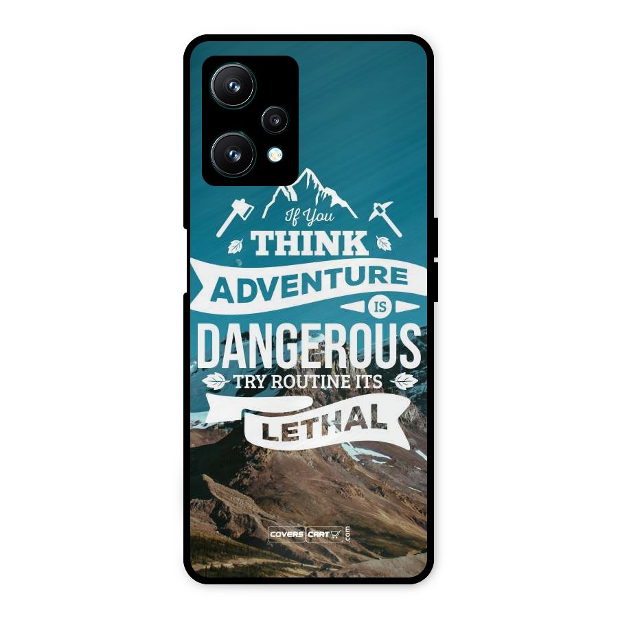 Adventure Dangerous Lethal Metal Back Case for Realme 9 Pro 5G