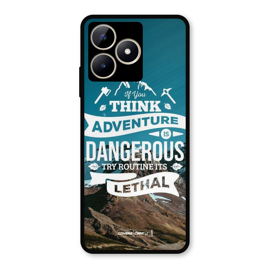 Adventure Dangerous Lethal Metal Back Case for Realme C53