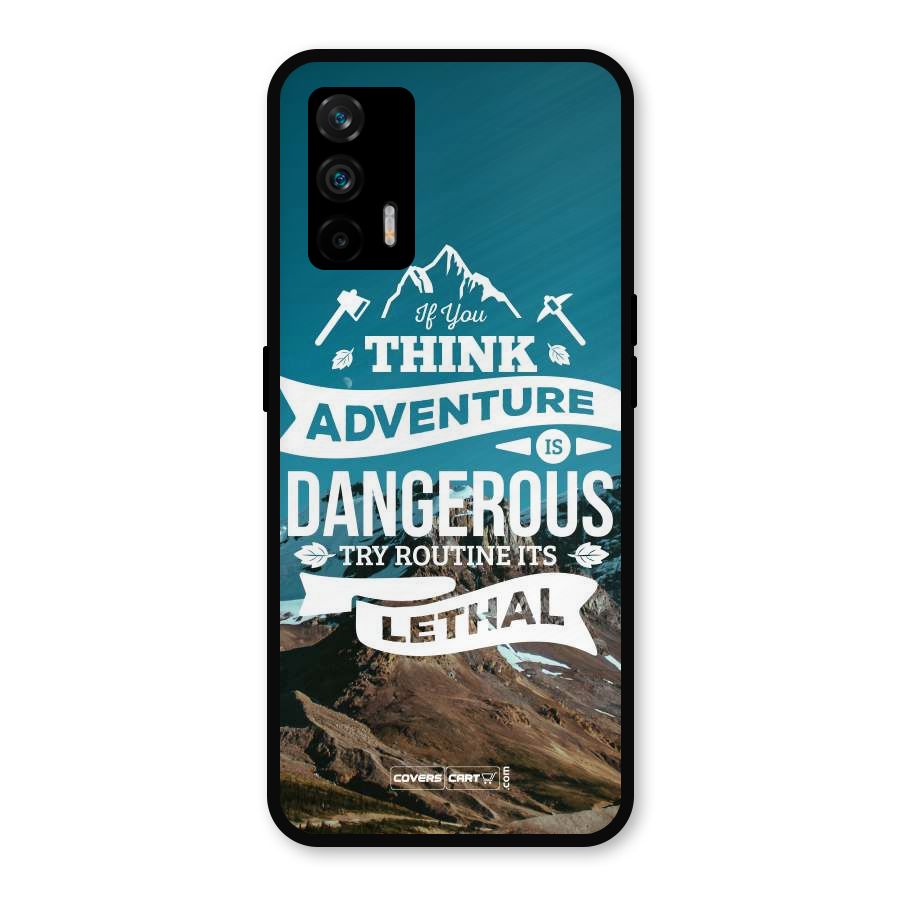 Adventure Dangerous Lethal Metal Back Case for Realme GT 5G