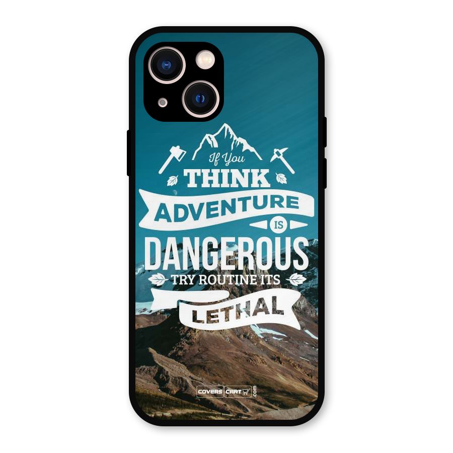 Adventure Dangerous Lethal Metal Back Case for iPhone 13