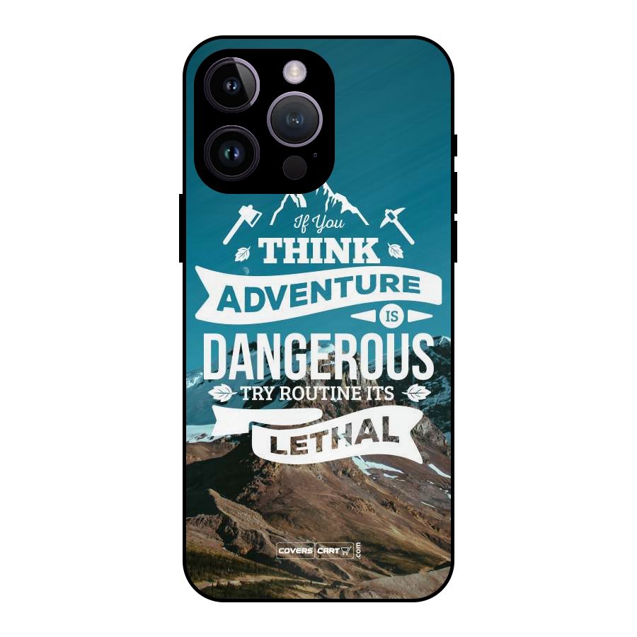 Adventure Dangerous Lethal Metal Back Case for iPhone 14 Pro Max
