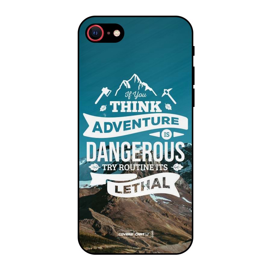 Adventure Dangerous Lethal Metal Back Case for iPhone 7