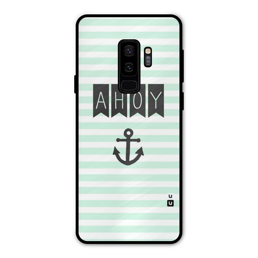 Ahoy Sailor Metal Back Case for Galaxy S9 Plus