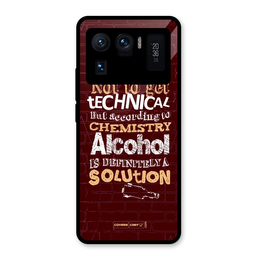Alcohol is Definitely a Solution Glass Back Case for Mi 11 Ultra