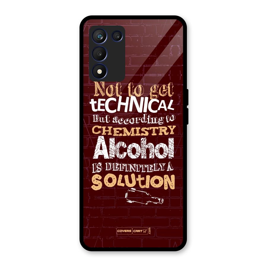 Alcohol is Definitely a Solution Glass Back Case for Realme 9 5G Speed