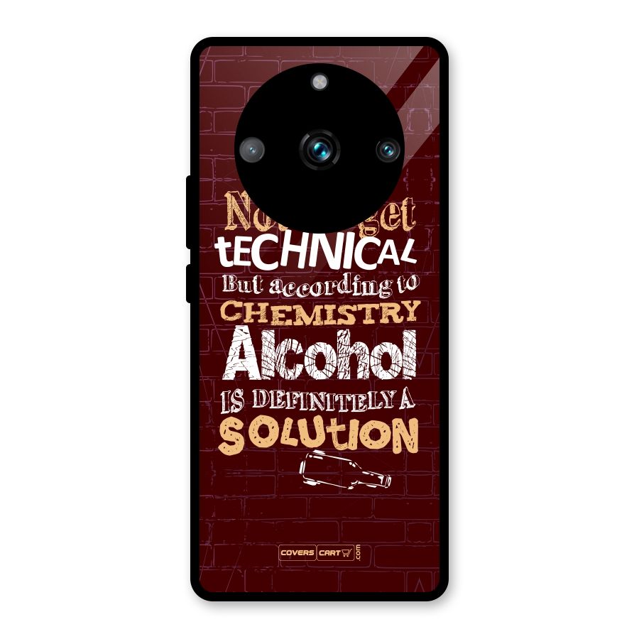 Alcohol is Definitely a Solution Glass Back Case for Realme Narzo 60 Pro