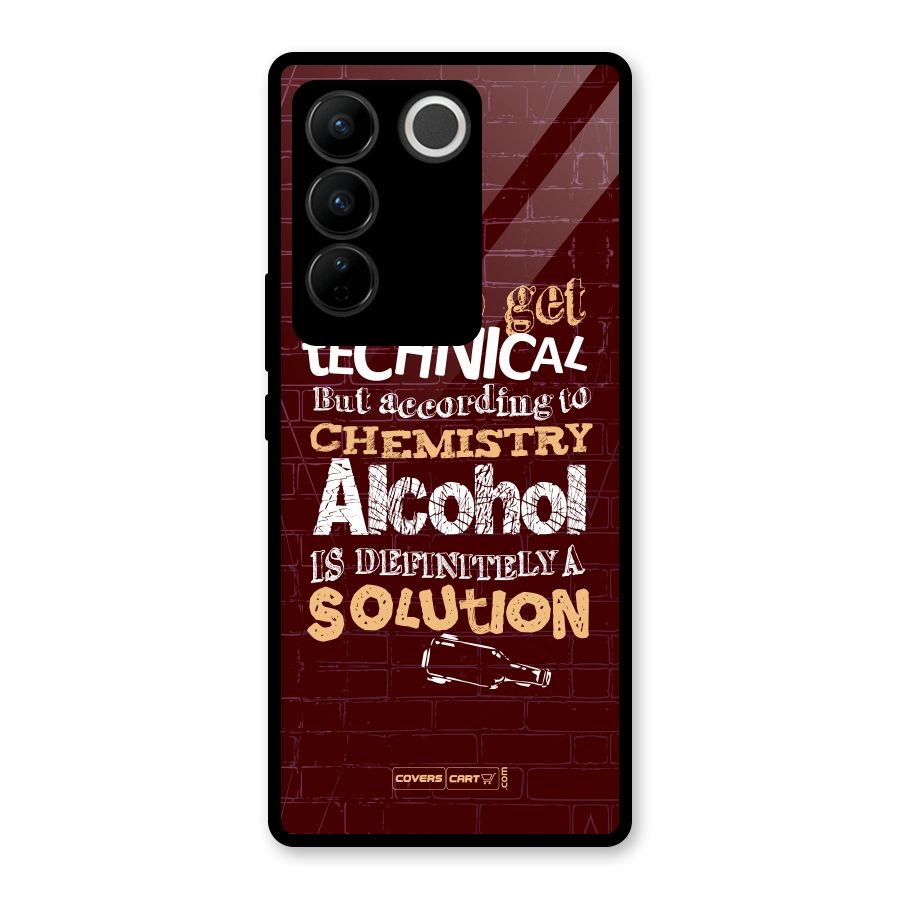 Alcohol is Definitely a Solution Glass Back Case for Vivo V27