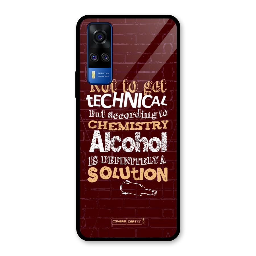 Alcohol is Definitely a Solution Glass Back Case for Vivo Y31
