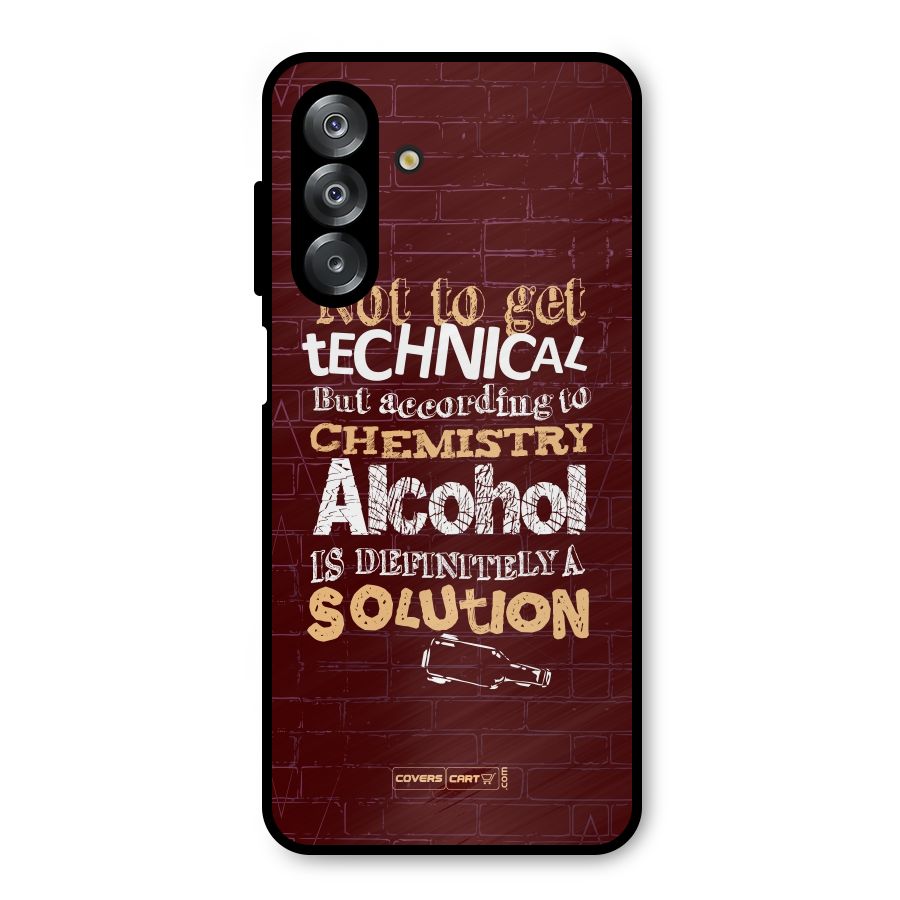 Alcohol is Definitely a Solution Metal Back Case for Galaxy A26