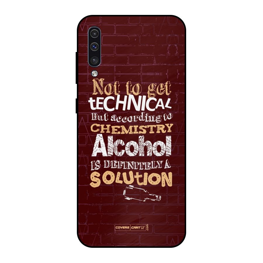 Alcohol is Definitely a Solution Metal Back Case for Galaxy A30s