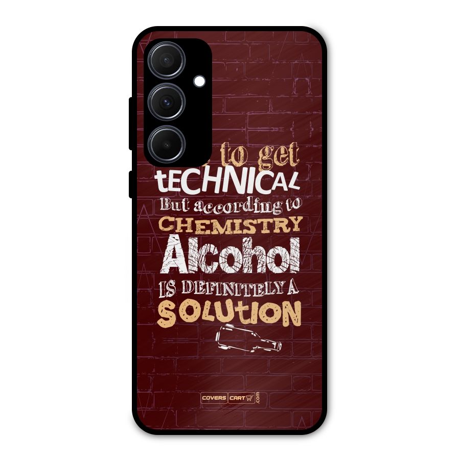 Alcohol is Definitely a Solution Metal Back Case for Galaxy A35