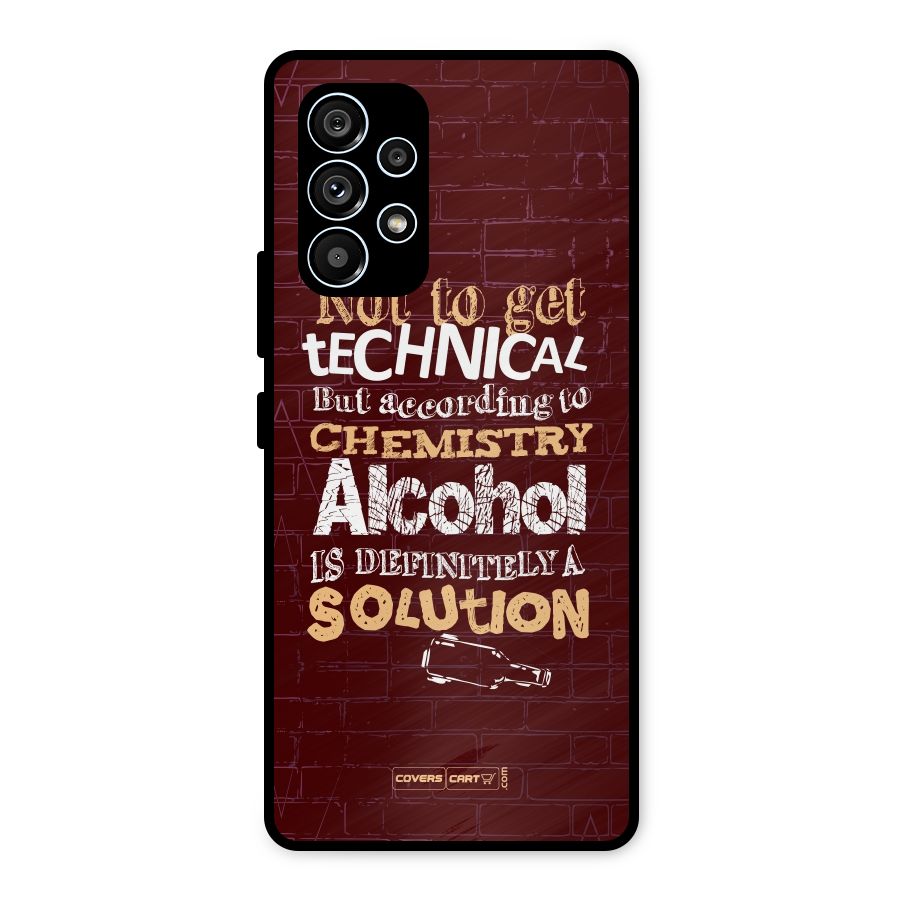 Alcohol is Definitely a Solution Metal Back Case for Galaxy A53 5G