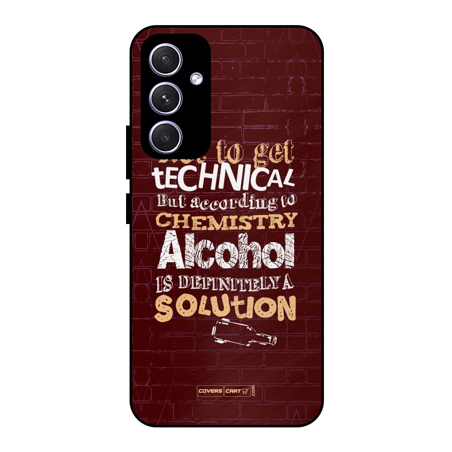 Alcohol is Definitely a Solution Metal Back Case for Galaxy A54