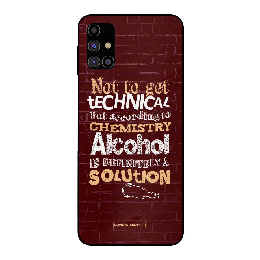 Alcohol is Definitely a Solution Metal Back Case for Galaxy M31s