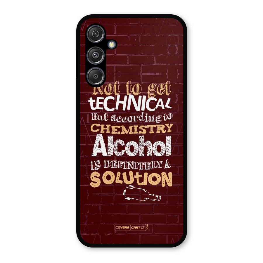 Alcohol is Definitely a Solution Metal Back Case for Galaxy M34 5G
