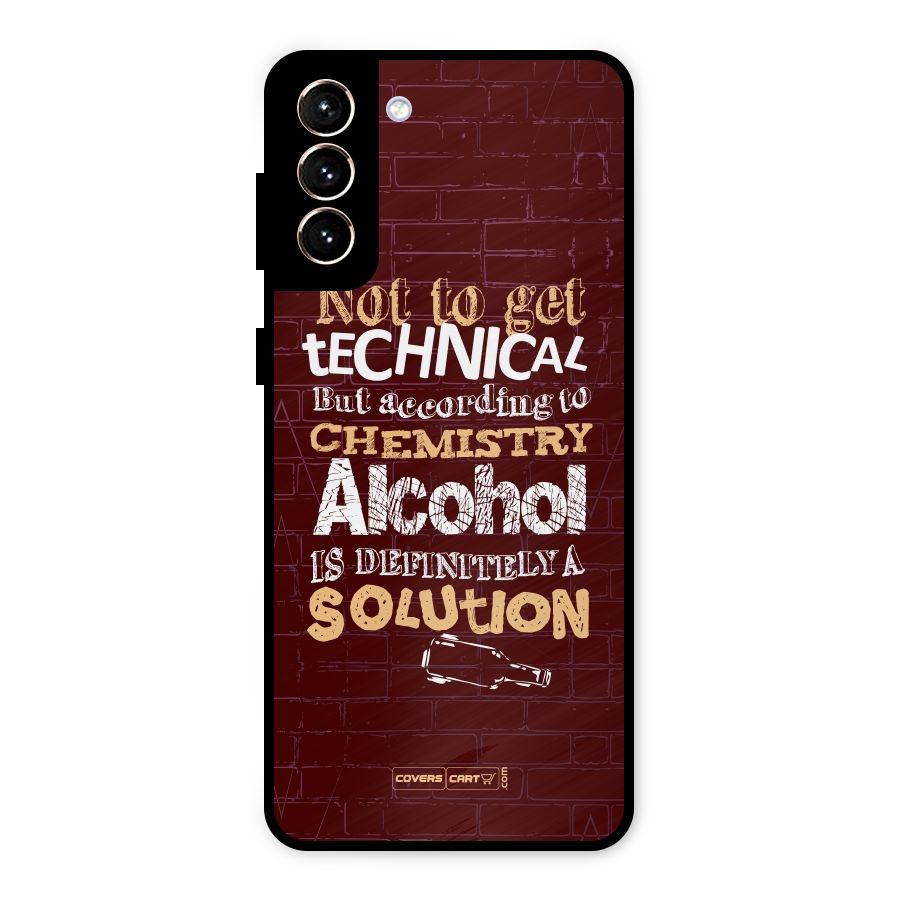 Alcohol is Definitely a Solution Metal Back Case for Galaxy S21 Plus