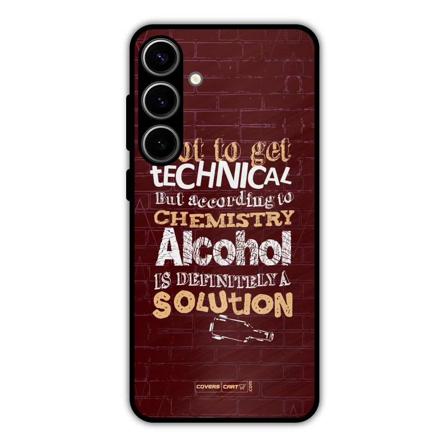 Alcohol is Definitely a Solution Metal Back Case for Galaxy S24 Plus