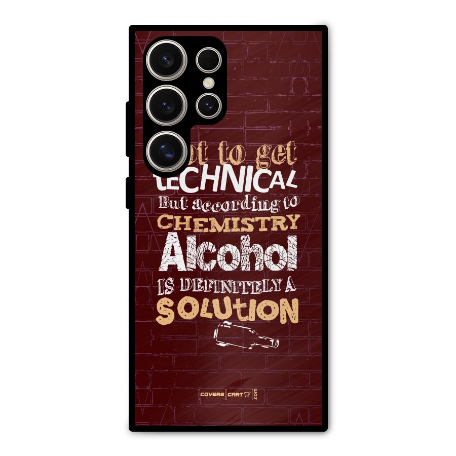 Alcohol is Definitely a Solution Metal Back Case for Galaxy S24 Ultra