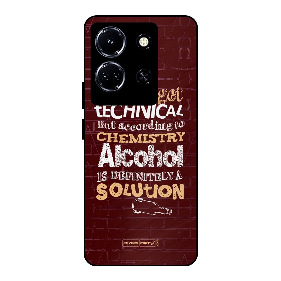 Alcohol is Definitely a Solution Metal Back Case for Infinix Note 30 5G