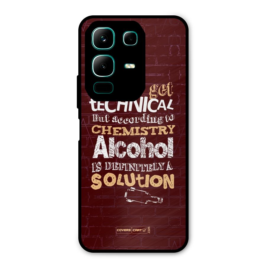 Alcohol is Definitely a Solution Metal Back Case for Infinix Note 50x