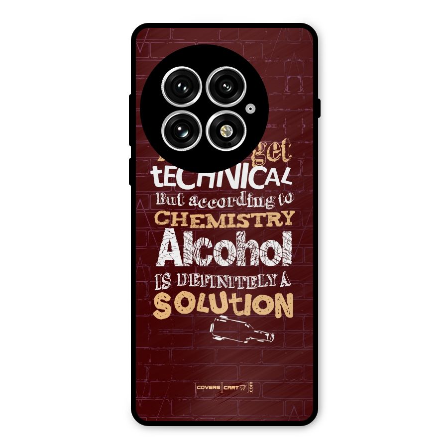 Alcohol is Definitely a Solution Metal Back Case for OnePlus 13