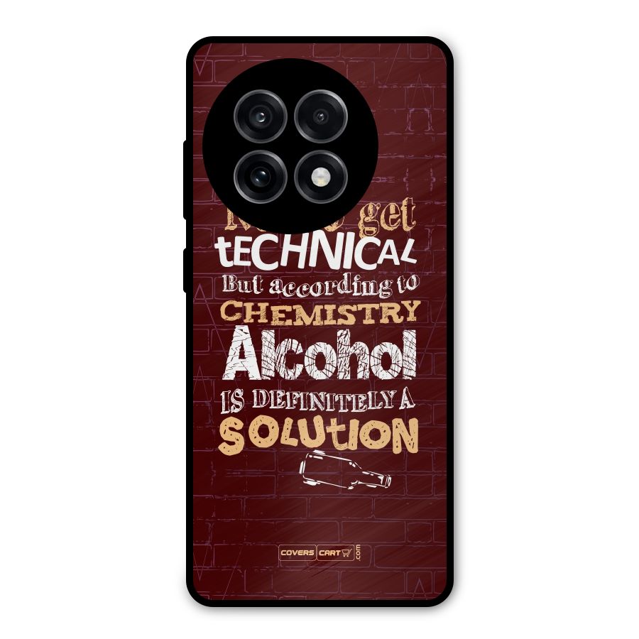 Alcohol is Definitely a Solution Metal Back Case for OnePlus 13R