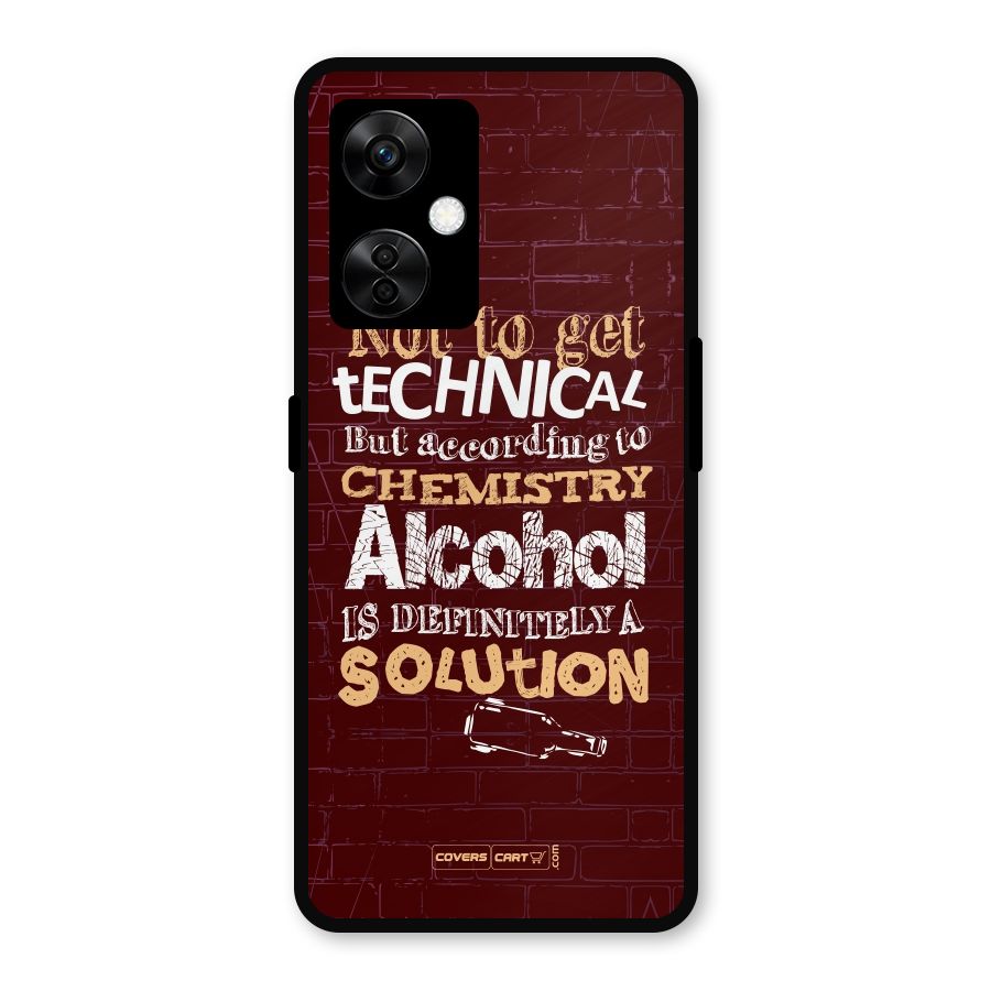 Alcohol is Definitely a Solution Metal Back Case for OnePlus Nord CE 3 Lite