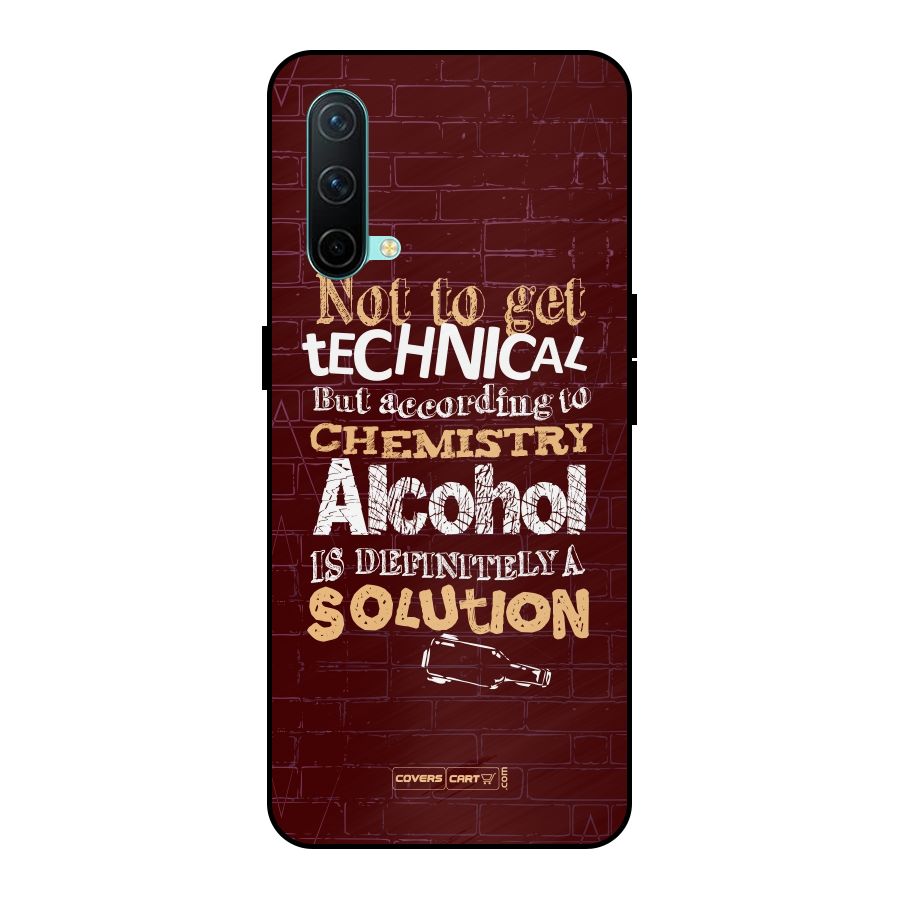 Alcohol is Definitely a Solution Metal Back Case for OnePlus Nord CE 5G